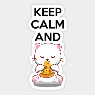 Keep Calm And Eat Pizza Sticker